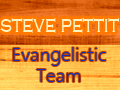 Steve Pettit Evangelistic Team